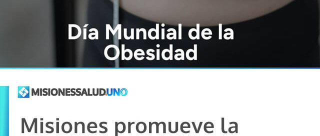 Misiones promueve la prevención y el abordaje integral en el Día Mundial de la Obesidad